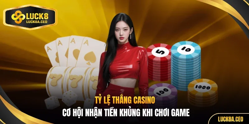Tỷ lệ thắng casino